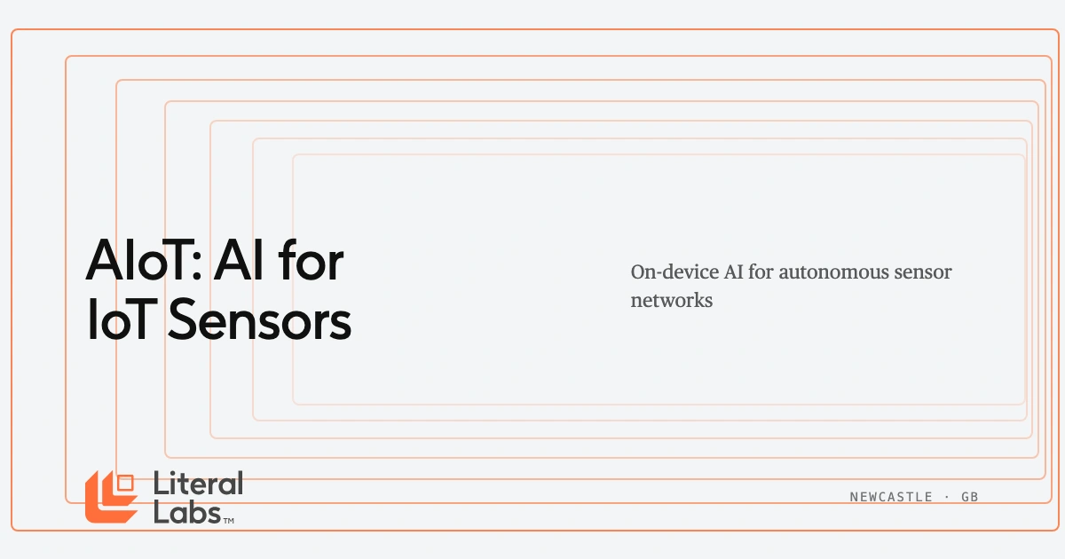 AIoT: AI for IoT Sensors and Networks | Literal Labs