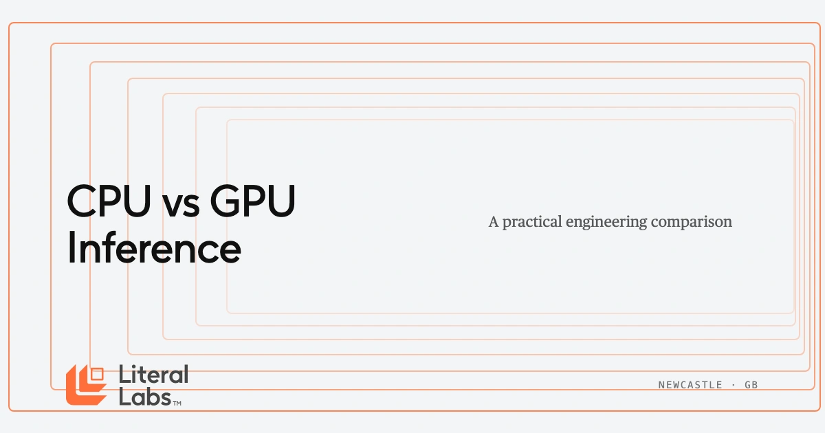 CPU vs GPU for AI Inference: A Practical Engineering Comparison | Literal Labs