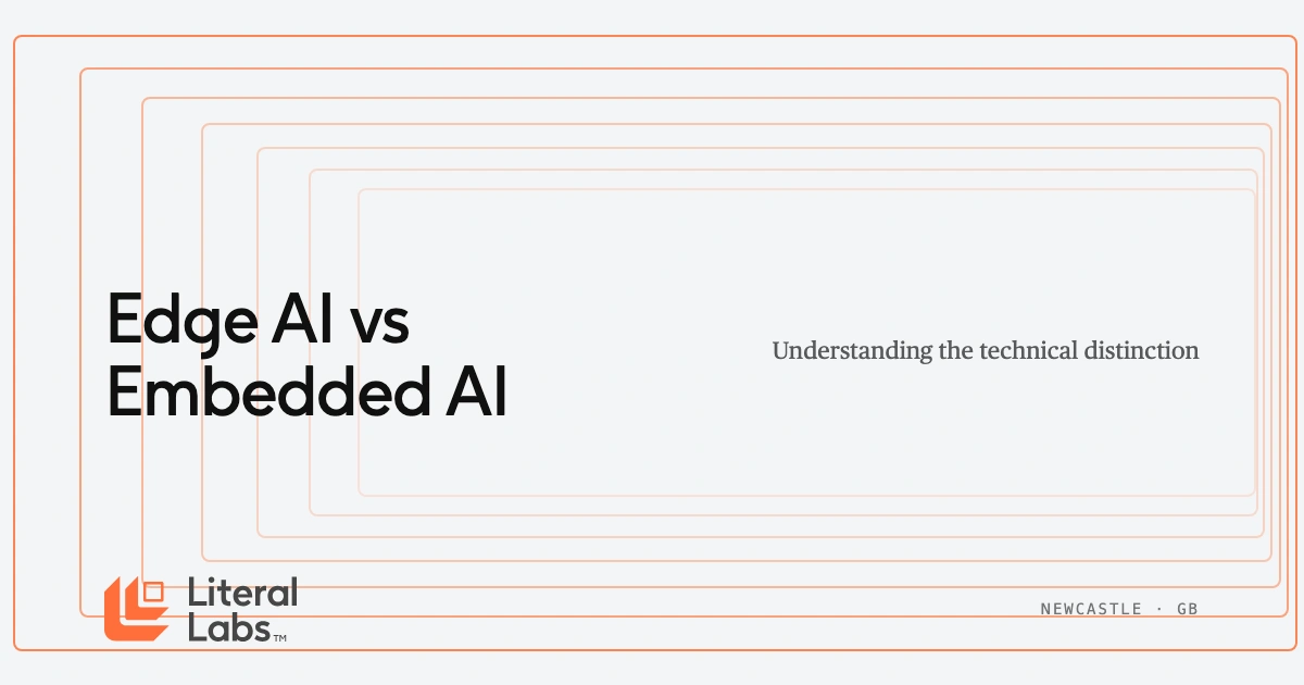 Edge AI vs Embedded AI: Understanding the Distinction | Literal Labs