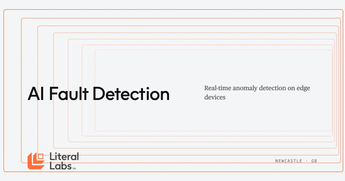 AI Fault Detection — Real-Time Anomaly Detection on Edge Devices | Literal Labs