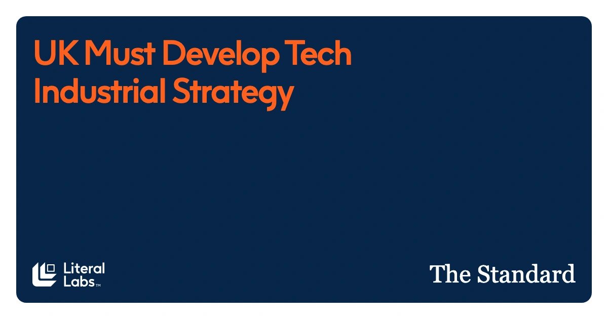 UK Must Develop Tech Industrial Strategy